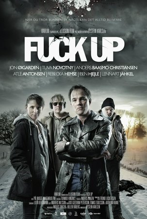 Fuck Up, Jon Øigarden,Tuva Novotny,Anders Baasmo