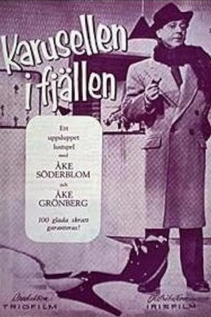 Karusellen i fjällen, Åke Söderblom, Annalisa Ericson, Åke Grönberg