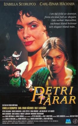 Petri tårar, Izabella Scorupco,Carl-Einar Häckner,Rolf Lassgård,Lasse Pöysti,Leif Andrée,Jan Malmsjö,Johanna Sallstrom,Niklas Falk