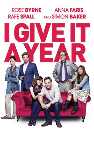 I Give It a Year, Rose Byrne,Anna Faris,Rafe Spall,Simon Baker,Jason Flemyng,Stephen Merchant,Minnie Driver,Olivia Colman,Alex MacQueen,Jane Asher