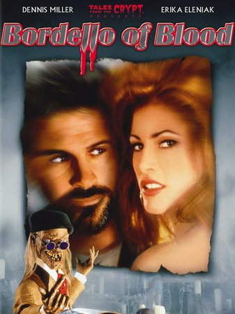 Bordello of Blood, Angie Everhart,Dennis Miller,Erika Eleniak,Chris Sarandon,Corey Feldman,Aubrey Morris,Phil Fondacaro,William Sadler,Ciara Hunter,Leslie Ann Phillips
