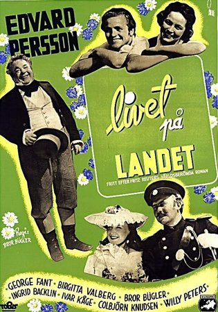 Livet Pa Landet, Edvard Persson,George Fant,Birgitta Valberg,Ivar Kage,Ingrid Backlin,Willy Peters,Dagmar Ebbesen