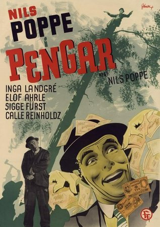 Pengar: En tragikomisk saga, Nils Poppe, Sigge Fürst, Carl Reinholdz