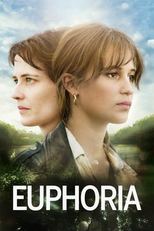 Euphoria, Alicia Vikander,Eva Green,Charlotte Rampling,Charles Dance,Mark Stanley,Adrian Lester,Katja Brenner,August Zirner,Riccardo Scamarcio,Valerio Mastandrea