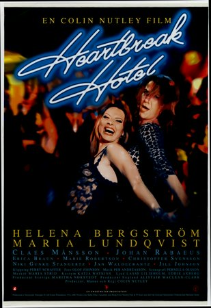 Heartbreak Hotel, Helena Bergström,Maria Lundqvist,Claes Månsson,Johan Rabaeus,Erica Braun,Jill Johnson,Marie Robertson,Christoffer Svensson,Niki Gunke Stangertz,Jan Waldekranz