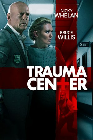 Trauma Center, Bruce Willis,Heather Johansen,Nicky Whelan,Steve Guttenberg,Tyler Jon Olson,Tito Ortiz,Texas Battle,Lala Kent,Sergio Rizzuto,Jesse Pruett