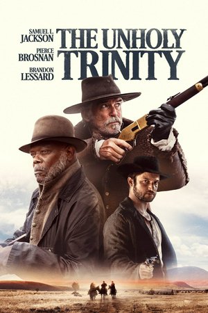 The Unholy Trinity, Pierce Brosnan,Samuel L. Jackson,Brandon Lessard,Q'Orianka Kilcher,Tim Daly,Veronica Ferres,Gianni Capaldi,David Arquette,Ethan Peck,Anthony Sharpe