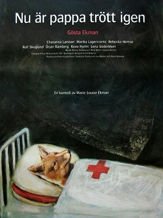 Nu Ar Pappa Trott Igen, Chatarina Larsson,Gösta Ekman, Jr.,Marika Lagercrantz,Lena Söderblom,Lovisa Bergenstrahle,Rebecka Hemse,Keve Hjelm,Rolf Skoglund,Gösta Ekman,Örjan Ramberg
