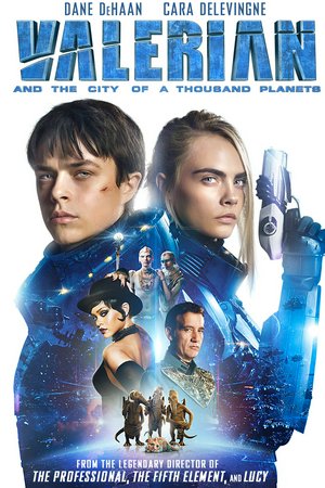 Valerian, Dane DeHaan,Cara Delevingne,Clive Owen,Rihanna,Ethan Hawke,Herbie Hancock,Yifan Wu,Sam Spruell,Alain Chabat,Rutger Hauer