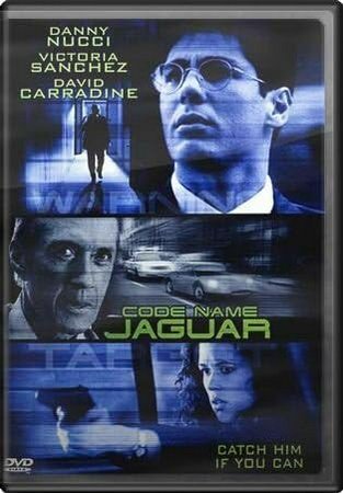 Code Name: Jaguar, Danny Nucci,David Carradine,Mark Camacho,Victoria Sánchez,Jack Langedijk