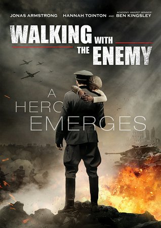Walking With the Enemy, Jonas Armstrong,Hannah Tointon,Ben Kingsley,Simon Dutton,William Hope,Simon Kunz,Burn Gorman,Shane Taylor,Flora Spencer-Longhurst,Simon Hepworth
