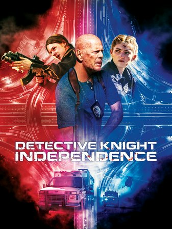Detective Knight: Independence, Bruce Willis, Jack Kilmer, Dina Meyer, Lochlyn Munro, Willow Shields, Jimmy Jean-Louis, Lorenzo Antonucci, Dax Campbell, Robert Laenen, Xzavier Estrada