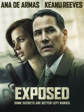 Exposed, Keanu Reeves, Mira Sorvino, Ana de Armas, Christopher McDonald, Laura Gómez, Big Daddy Kane, Venus Ariel, Michael Rispoli, Gabriel Vargas, Laura Gomez