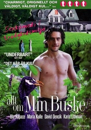 Allt om min buske, Ola Rapace, Maria Kulle, David Dencik