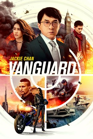 Vanguard, Jackie Chan,Miya Muqi,Lun Ai,Ruohan Xu,Zhengting Zhu,Desmond Aldridge,Nicole Atalla,Can Aydin,Sayed Badreya,Ilez Badurgov