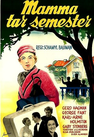 Mamma Tar Semester, George Fant,Karl-Arne Holmsten,Gaby Stenberg,Stig Järrel