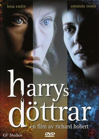 Harrys döttrar, Iwar Wiklander,Amanda Ooms,Lena Endre,Jørgen Langhelle,Peter Gardiner,Magnus Ehrner,Ellen Mattsson,Anna Bjork,Charlotta Larsson,Jessika Forsberg