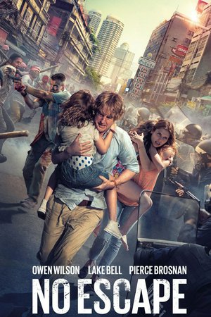 No Escape, Owen Wilson,Lake Bell,Sterling Jerins,Claire Geare,Pierce Brosnan,Thanawut Kasro,Chatchawan Kamonsakpitak,Sahajak Boonthanakit,Tanapol Chuksrida,Nophand Boonyai