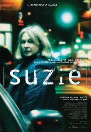 Suzie, Caroline Bouchard,Pascale Bussières,Jean-Marc Dalpé,Normand Daneau,Melissa Flynn,Suzanne Garceau,Gabriel Gaudreault,Marie-Yong Godbout-Turgeon,Artur Gorishti,Matt Holland