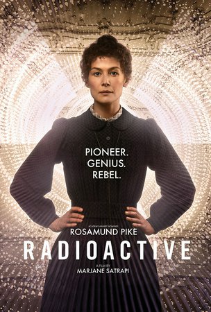 Radioactive, Rosamund Pike,Sam Riley,Cara Bossom,Aneurin Barnard,Jonathan Aris,Simon Russell Beale,Tim Woodward,Mirjam Novak,Corey Johnson,Peter Fancsikai