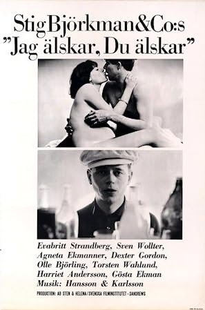 Jag älskar, du älskar, Eva-Britt Strandberg,Sven Wollter,Harriet Andersson,Goesta Ekman,Jarl Borssén