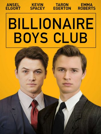 Billionaire Boys Club, Taron Egerton, Emma Roberts, Ansel Elgort, Kevin Spacey, Suki Waterhouse, Ryan Rottman, Jeremy Irvine, Thomas Cocquerel, Bokeem Woodbine, Barney Harris