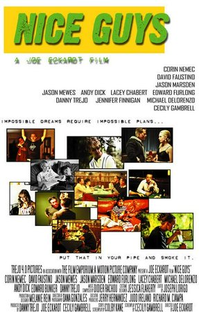 NIce Guys, Jason Mewes,Lacey Chabert,Andy Dick,Edward Furlong,David Faustino,Corin Nemec,Jennifer Finnigan,Michael DeLorenzo,Gina DeVettori,Ted Raimi