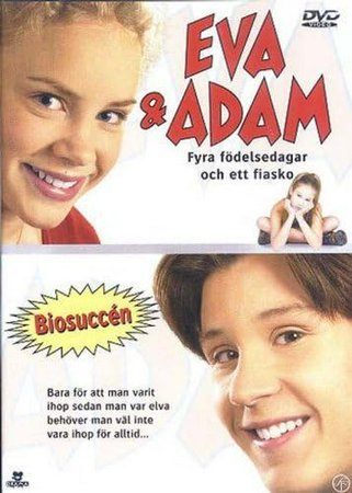 Eva & Adam - Fyra födelsedagar och ett fiasko, Christer Fant,Eva Dahlman,Pontus Gustafsson,Calle Wachtmeister,Staffan Westerberg,Jan Sigurd,Fredrik af Trampe,Victor Sandberg