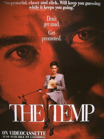 The Temp, Timothy Hutton,Lara Flynn Boyle,Faye Dunaway,Dwight Schultz,Oliver Platt,Steven Weber,Colleen Flynn,Scott Coffey,Dakin Matthews,Maura Tierney