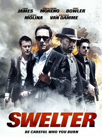 Swelter, Jean-Claude Van Damme,Lennie James,Alfred Molina,Catalina Sandino Moreno,Grant Bowler,Monica Vitti,Carlo Chionetti,Xenia Valderi,Lili Rheims,Aldo Grotti