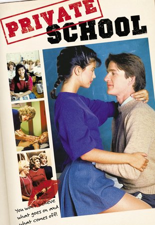 Private School, Phoebe Cates,Betsy Russell,Sylvia Kristel,Ray Walston,Kathleen Wilhoite,Matthew Modine,Michael Zorek,Fran Ryan,Jonathan Prince,Kari Lizer