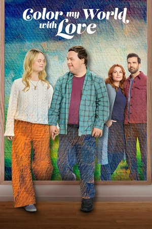 Color my world with love, Erica Durance,Karen Kruper,Benjamin Ayres,David DeSanctis,Ben Ayers