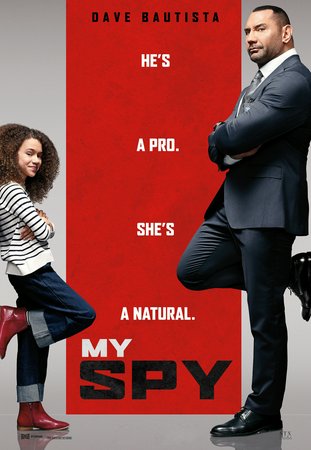 My Spy, Dave Bautista,Chloe Coleman,Parisa Fitz-Henley,Kristen Schaal,Greg Bryk,Ken Jeong,Nicola Correia Damude,Devere Rogers,Noah Dalton Danby,Vieslav Krystyan