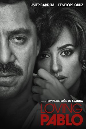 Loving Pablo, Javier Bardem,Penélope Cruz,Peter Sarsgaard,Giselle Da Silva,David Valencia,Julieth Restrepo,Óscar Jaenada,Fredy Yate,Ricardo Nino,Pedro Calvo