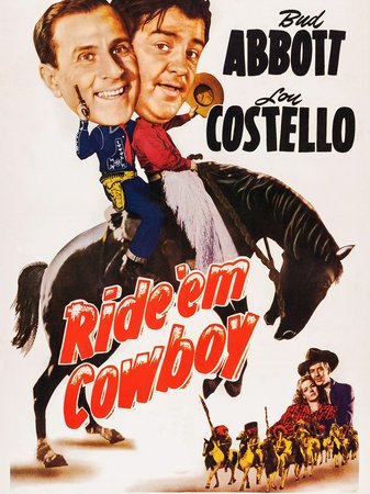 Ride 'em Cowboy, Dick Foran, Anne Gwynne, Ella Fitzgerald, Bud Abbott, Lou Costello, Johnny Mack Brown, Samuel S. Hinds, Douglas Dumbrille, Morris Ankrum, Mary Lou Cook