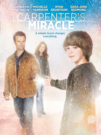The Carpenter's Miracle, Cameron Mathison,Aaron Pearl,Michelle Harrison,Ryan Grantham,Sarah-Jane Redmond,Adrian Holmes,Stephen E. Miller,Chris Shields,Marsha Regis,Viv Leacock