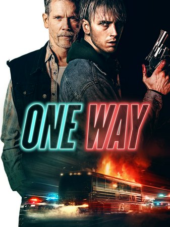 One Way, Travis Fimmel, Kevin Bacon, Drea de Matteo, Machine Gun Kelly, Storm Reid, Rhys Coiro, K.D. O'Hair, Meagan Holder, Luis Da Silva Jr., Thomas Francis Murphy