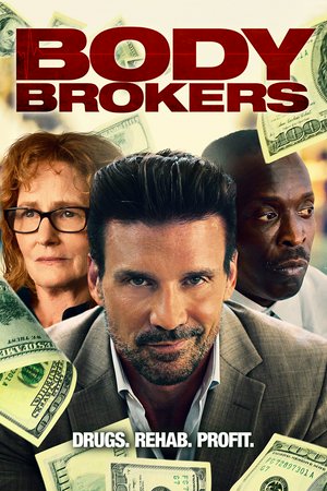 Body Brokers, Frank Grillo,Jessica Rothe,Michael K. Williams,Melissa Leo,Alice Englert,Peter Greene,Thomas Dekker,Jack Kilmer,Owen Campbell,Renée Willett