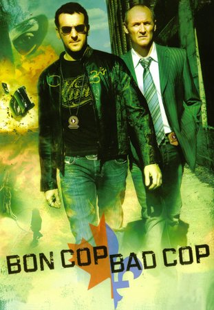 Bon Cop, Bad Cop, Patrick Huard,Colm Feore,Lucie Laurier,Sarah-Jeanne Labrosse,Sarain Boylan,Louis-José Houde,Patrice Bélanger,Sylvain Marcel,Hugolin Chevrette-Landesque,Pierre Lebeau