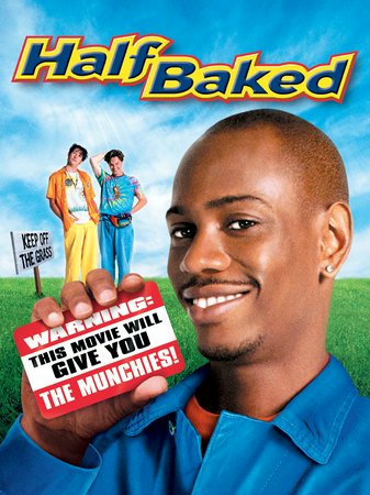Half Baked, Dave Chappelle,Guillermo Díaz,Jim Breuer,Harland Williams,Rachel True,Clarence Williams III,Tommy Chong,Jon Stewart,Snoop Dogg,Stephen Baldwin