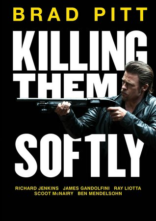 Killing Them Softly, Brad Pitt,Scoot McNairy,Ben Mendelsohn,James Gandolfini,Richard Jenkins,Vincent Curatola,Ray Liotta,Trevor Long,Max Casella,Sam Shepard