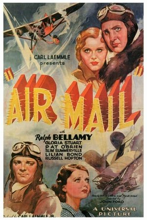 Air Mail, Ralph Bellamy, Gloria Stuart, George 