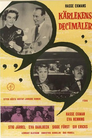 Decimals of Love, Hasse Ekman,Eva Henning,Stig Jarrell,Eva Dahlbeck,Christina Schollin,Sigge Furst,Lennart Klefbon,Siv Ericks,Åke Fridell,Asbjøn Andersen