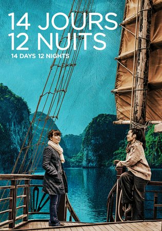 14 Days, 12 Nights, Leanna Chea,Anne Dorval,François Papineau,Hiep Tran Nghia,Tranh Thi Le Hang,Ngoc Thoa