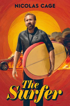The Surfer, Nicolas Cage,Julian McMahon,Justin Rosniak,Alexander Bertrand,Rahel Romahn,Nicholas Cassim,Finn Little,Charlotte Maggi,Nina Young,Miranda Tapsell