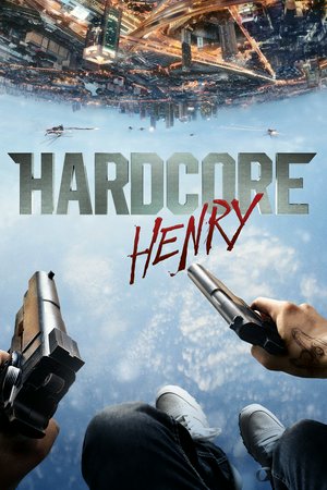 Hardcore Henry, Sharlto Copley,Daniil Kozlovskiy,Haley Bennett,Tim Roth,Andrey Dementyev,Dasha Charusha,Will Stewart,Ilya Naishuller,Cyrus Arnold,Svetlana Ustinova