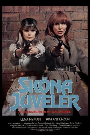 Sköna juveler,  Lena Nyman, Kim Anderzon, Kent Andersson