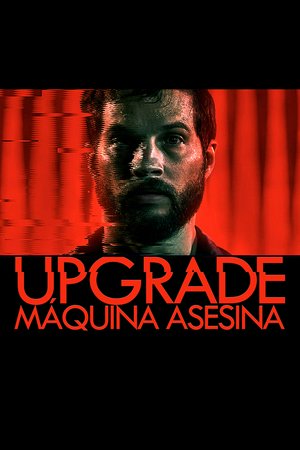 Upgrade, Logan Marshall-Green,Betty Gabriel,Harrison Gilbertson,Simon Maiden,Steve Danielsen,Benedict Hardie,Melanie Vallejo,Richard Cawthorne,Christopher Kirby,Linda Cropper