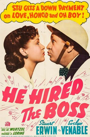 He Hired the Boss, Stuart Erwin,Evelyn Venable,Vivian Blaine,Thurston Hall,William Orr,Bennie Bartlett,James Bush,Chick Chandler,Hugh Beaumont,Ken Christy