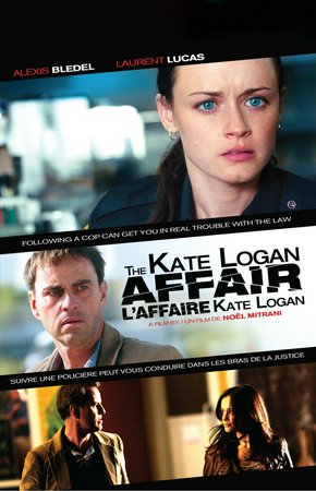 The Kate Logan Affair, Alexis Bledel,Laurent Lucas,Noémie Godin-Vigneau,Serge Houde,Mike Paterson,Pierre-Luc Brillant,Rebecca Croll,Ricky Mabe,Alan Fawcett,Bruce Dinsmore